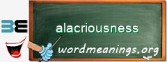 WordMeaning blackboard for alacriousness